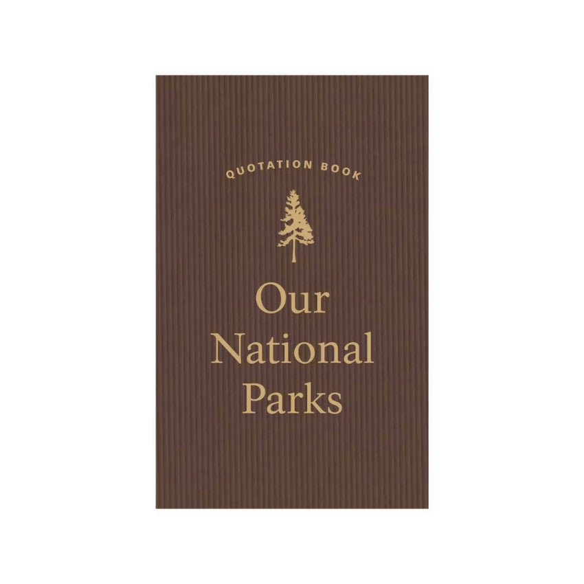 Our National Parks Quotation Book
